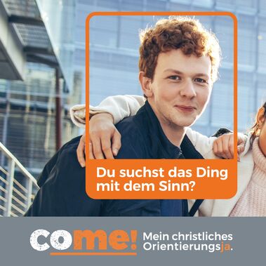 Come! Dein Orientierungsjahr 